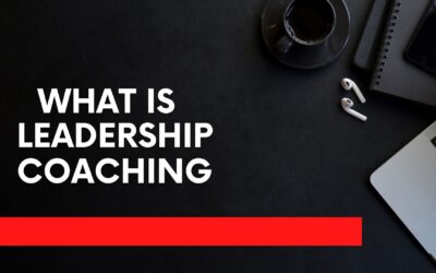 What Is Leadership Coaching? How It Can Make You a Better Leader